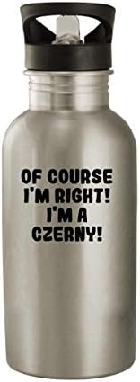 Produtos Molandra, é claro, estou certo! Eu sou um Czerny! - 20 onças de aço inoxidável garrafa de água, prata