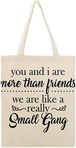 Wengbeauty Canvas Bolsa você e eu somos mais do que amigos Somos como uma pequena gangue de bolsas de ombro branco de mercearia reutiliza